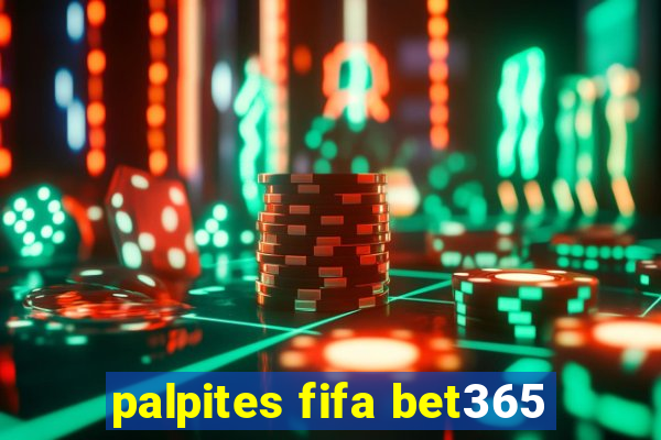 palpites fifa bet365